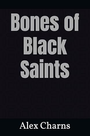 Bones of Black Saints cover