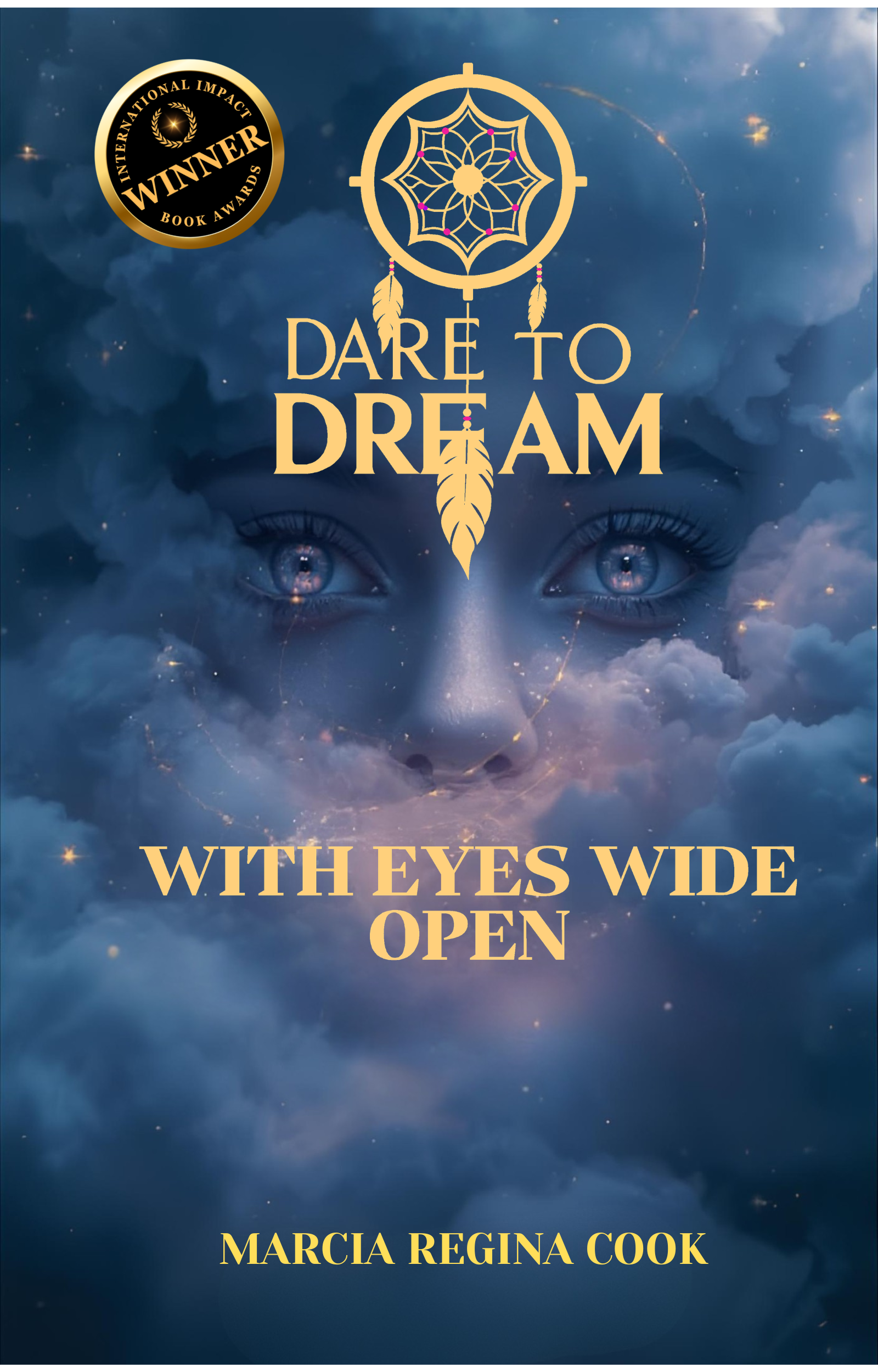 Cover of Dare to Dream With Eyes Wide Open