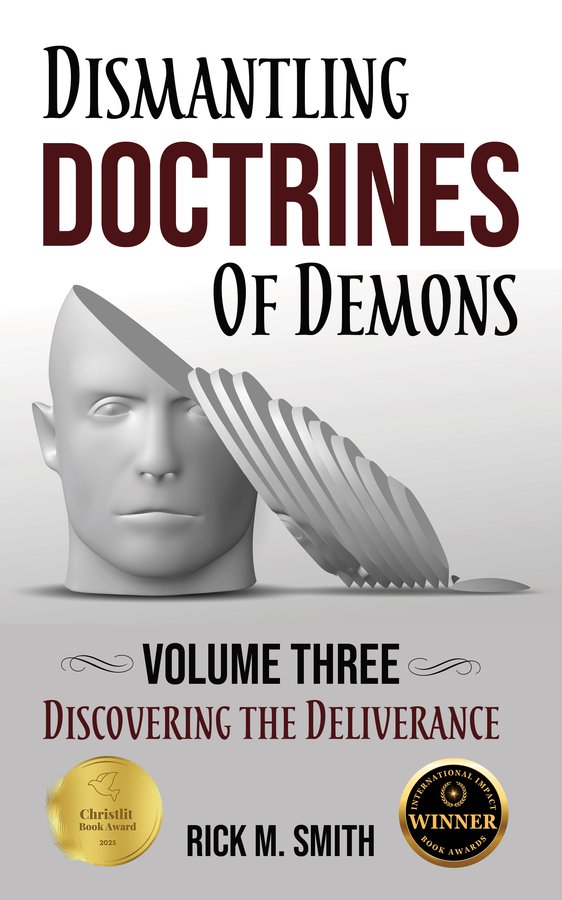 Dismantling Doctrines of Demons (Volume Three):  Discovering the Deliverance cover