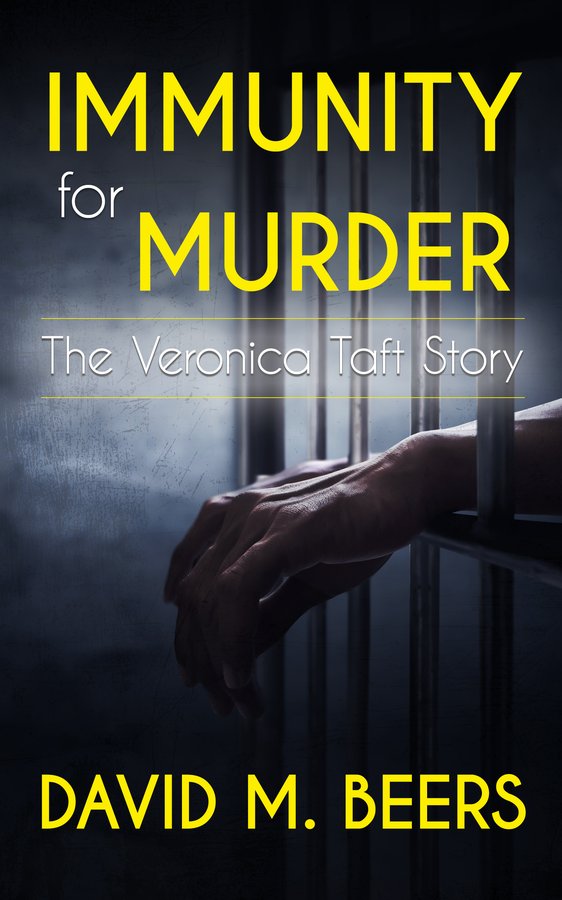 'Immunity for Murder' The Veronica Taft Story cover