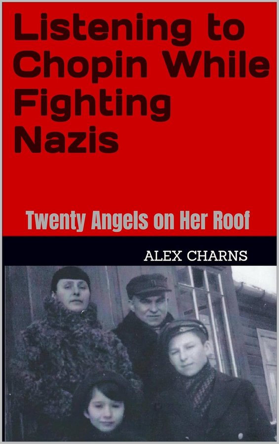 Listening to Chopin While Fighting Nazis cover