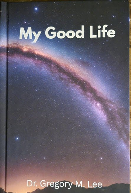 My Good Life: The Man Who Refused to Quit cover