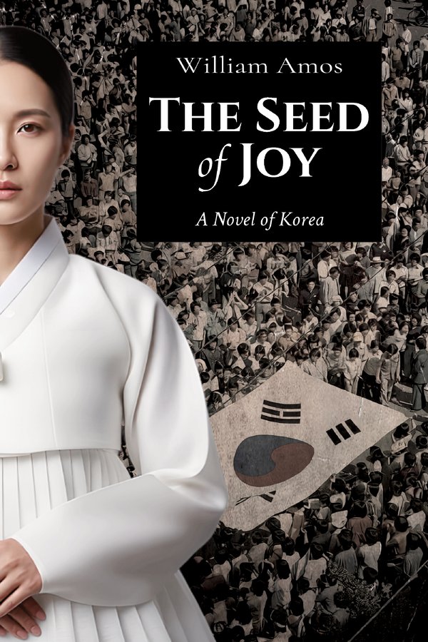 The Seed of Joy: A Novel of Korea cover